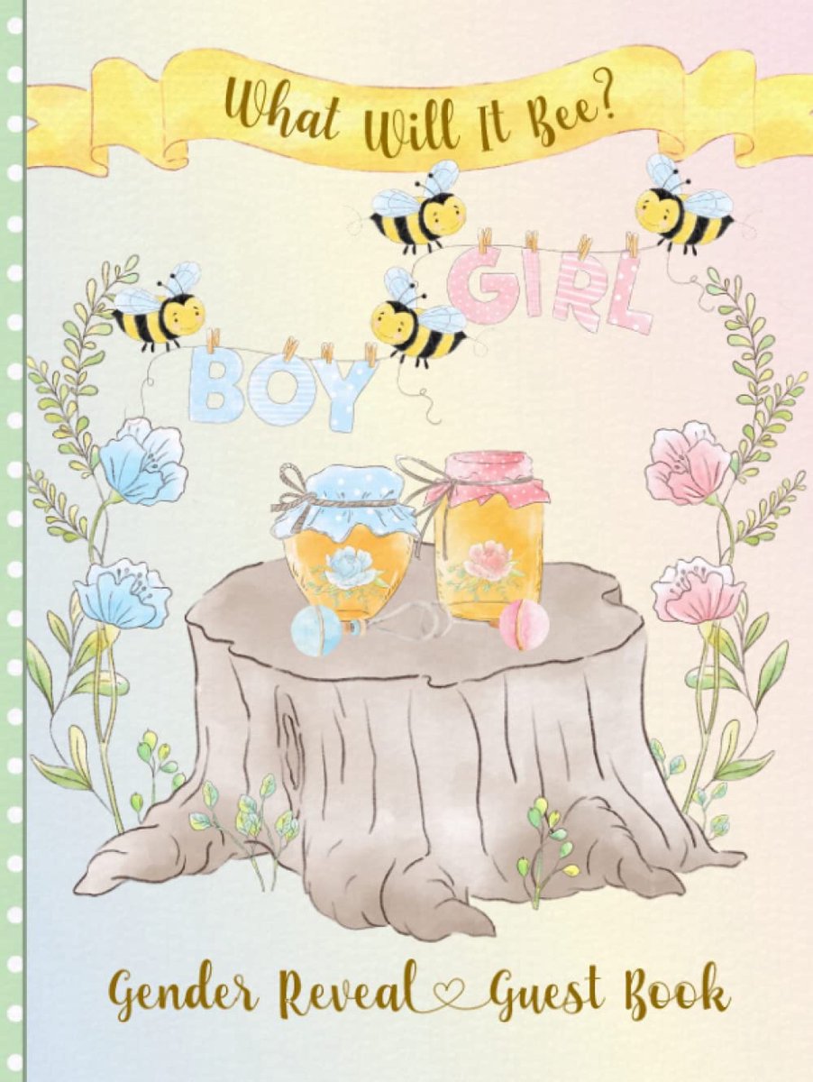 Will It Bee? Gender Reveal Guest Book: Keepsake Sign-In Book with Baby Predictions & Advice. Bonus Gift Log & Photo Page. Blue & Pink Theme with Cute Bee, Flowers & Honey.