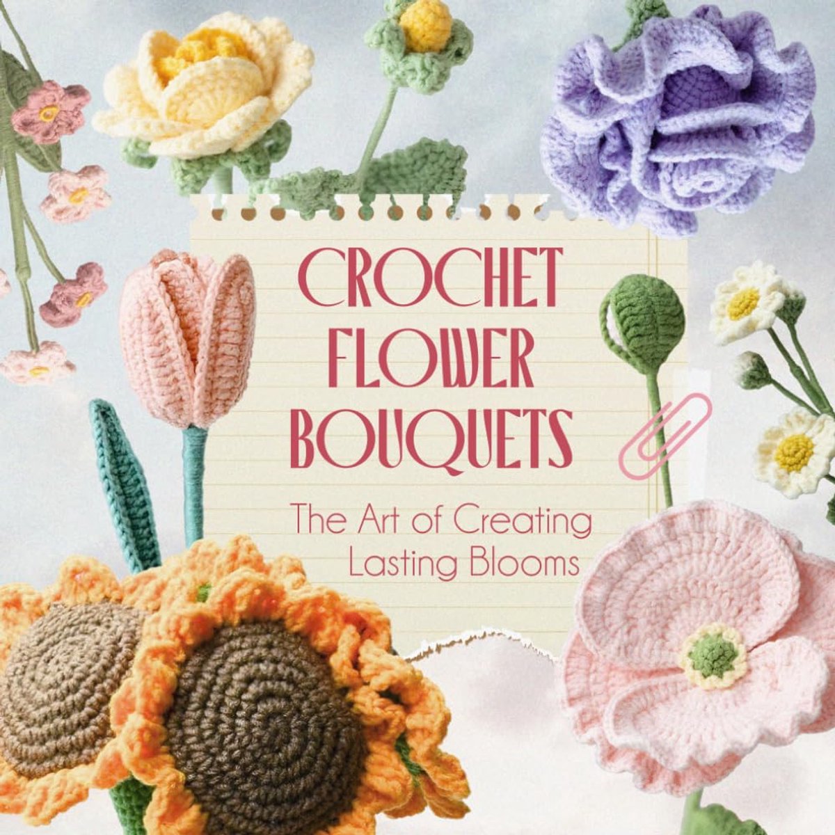 Flower Bouquets: The Art of Creating Lasting Blooms