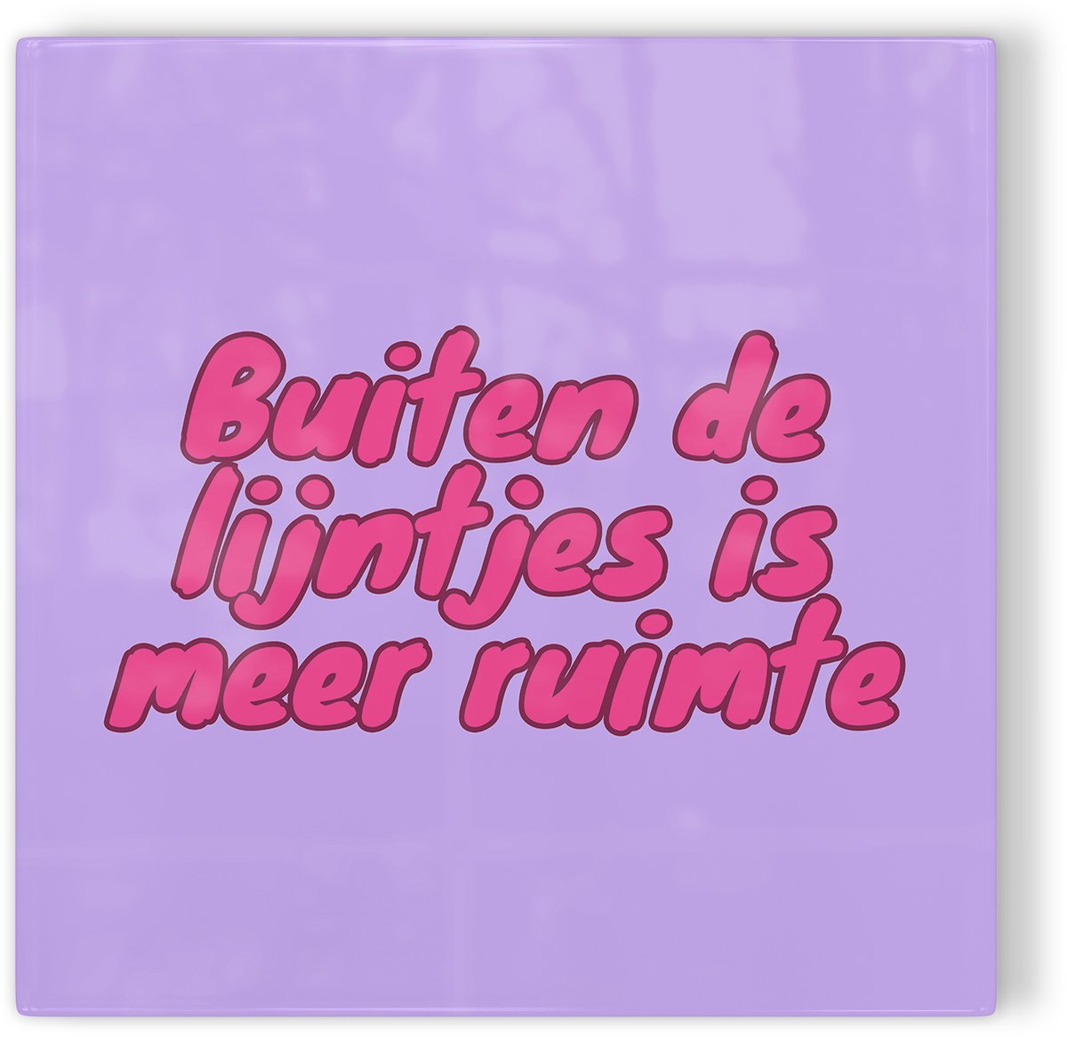 Tegeltje Buiten de lijntjes is meer ruimte - paars roze - tegeltje inspiratie - tegeltje met tekst