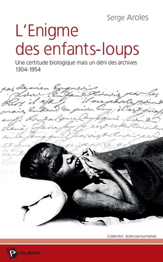 Boekhoes met de titel "L'Enigme des enfants-loups" door Serge Aroles. Zwart-wit afbeelding van een slapend kind.