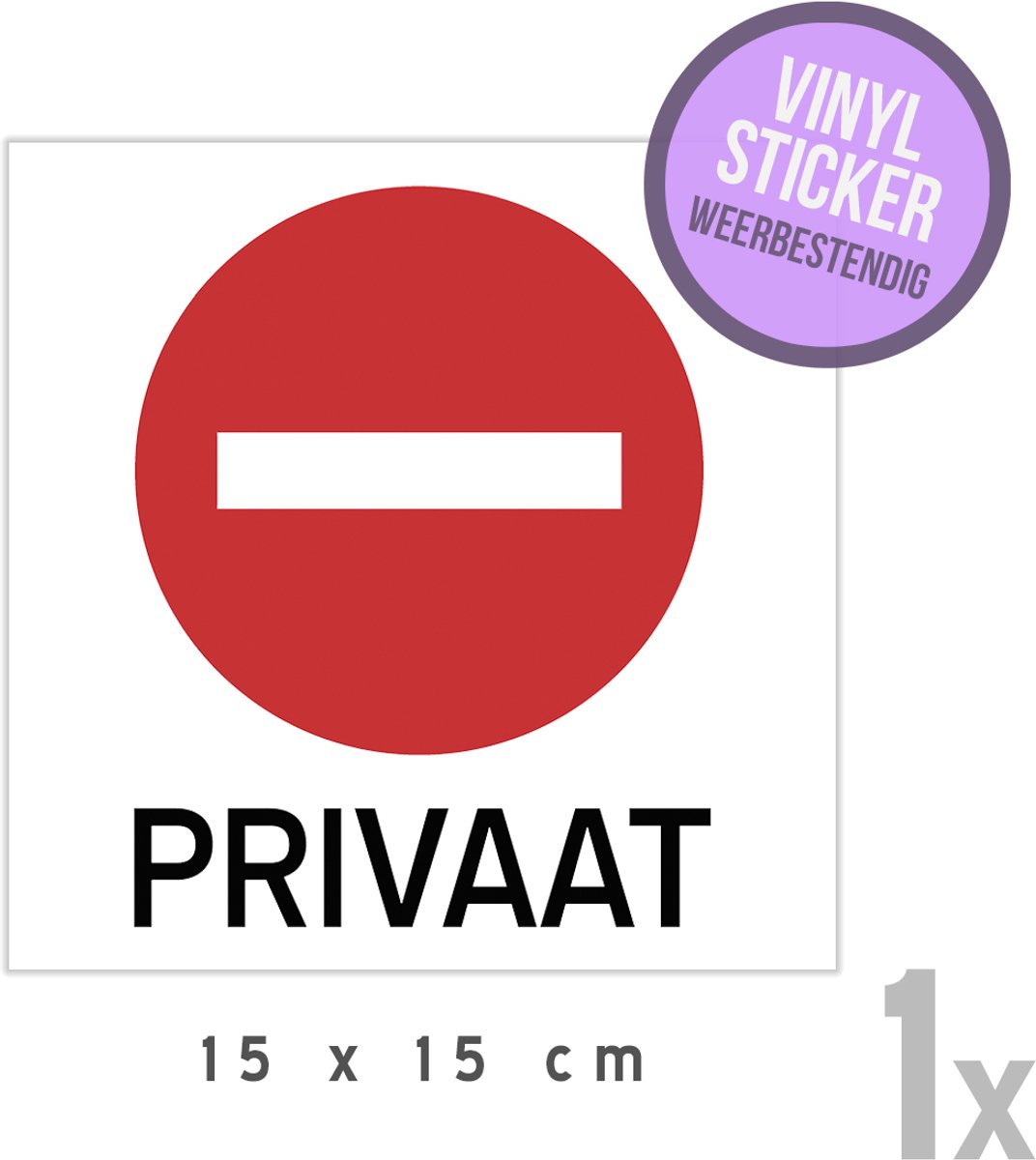 Pictogram/ vinyl sticker | "Privaat" | 15 x 15 cm | Deursticker | Bord C1 | Privé | Geen toegang | Hoogwaardige zelfklever | Watervast | Wassalon | 1 stuk