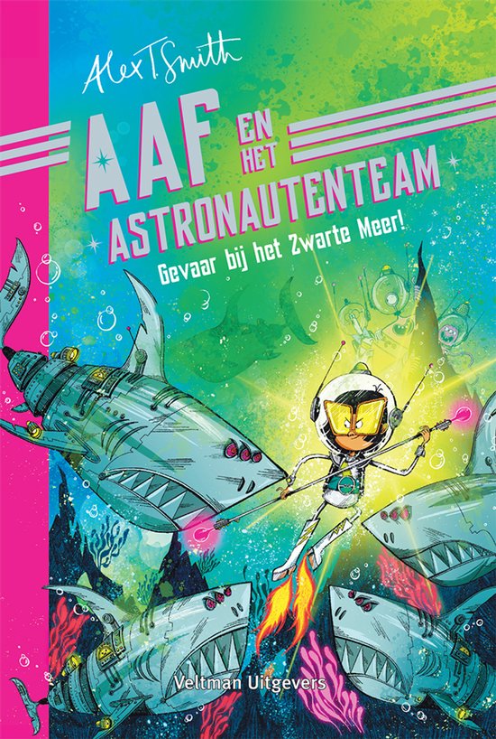 Boekcover: Kind in astronautenpak met jetpack, omringd door haaien met robotarmen. Titel: Aaf en het astronautenteam.