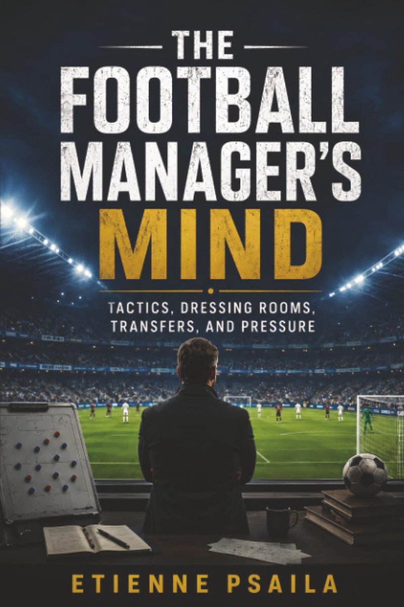 SnelShoppen - The Football Manager's Mind: Tactieken, Kleedkamers, Transfers, Druk en Strategie voor Voetbalcoaches