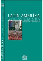 Latin Amerika Yol Ayrımında