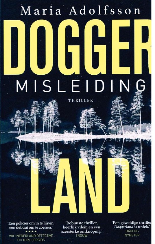Boekomslag Doggerland Misleiding. Titel in gele letters op donkere achtergrond met afbeelding van omgekeerde bomen aan het water.