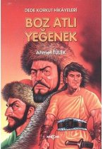 Dede Korkut Hikayeleri   Boz Atlı Yeğenek