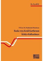 TCK'nın 245. Maddesinde Düzenlenen Banka veya Kredi