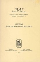 Aquinas and Problems of His Time