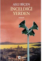 İnceldiği Yerden