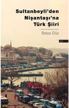 Sultanbeyli’den Nişantaşı’na Türk Şiiri