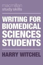 Bloomsbury Study Skills - Writing for Biomedical Sciences Students