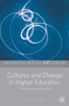 Universities into the 21st Century - Cultures and Change in Higher Education