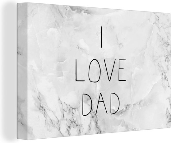 Canvas Schilderij Spreuken - I love dad - Quotes - Vaderdag - 60x40 cm - Wanddecoratie - Vaderdag cadeau - Geschenk - Cadeautje voor hem - Tip - Mannen