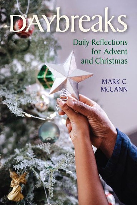 Advent Daybreaks - Daybreaks McCann Advent 2021