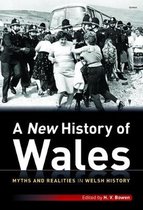 New History of Wales, A - Myths and Realities in Welsh History