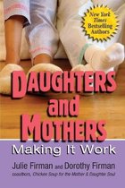 Daughters and Mothers Making it Work