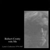 Loren Connors & Robert Crotty - Robert Crotty With Me: Loren's Collection (79-87) (2 CD)