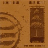 Frankie Sparo - Arena Hostile (CD)