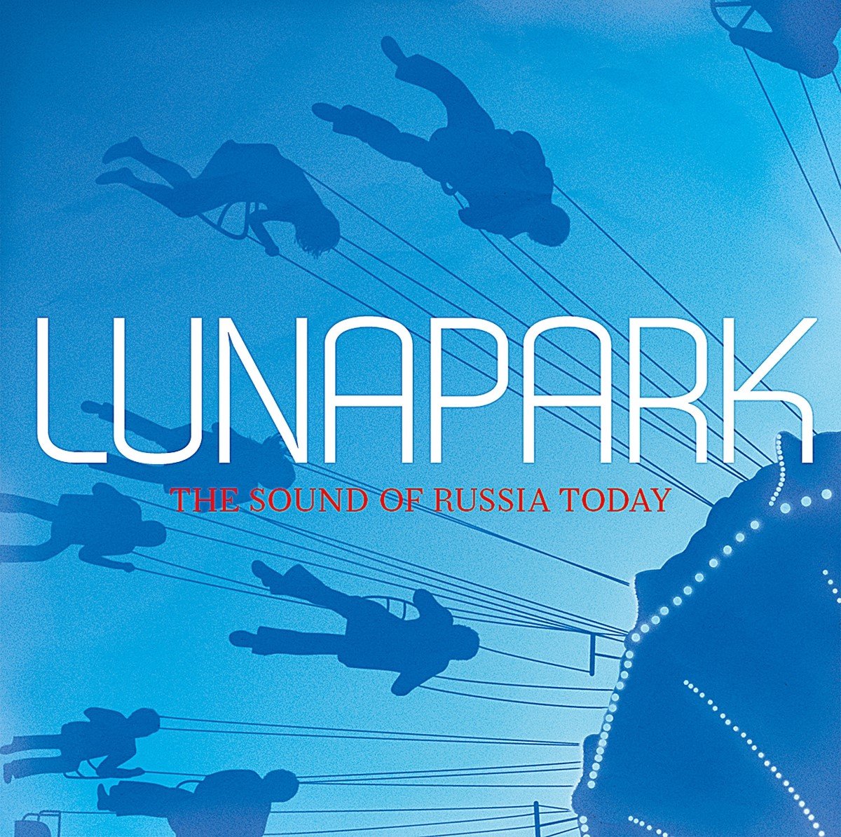Various Artists - Lunapark - The Sound Of Russia Today (CD)