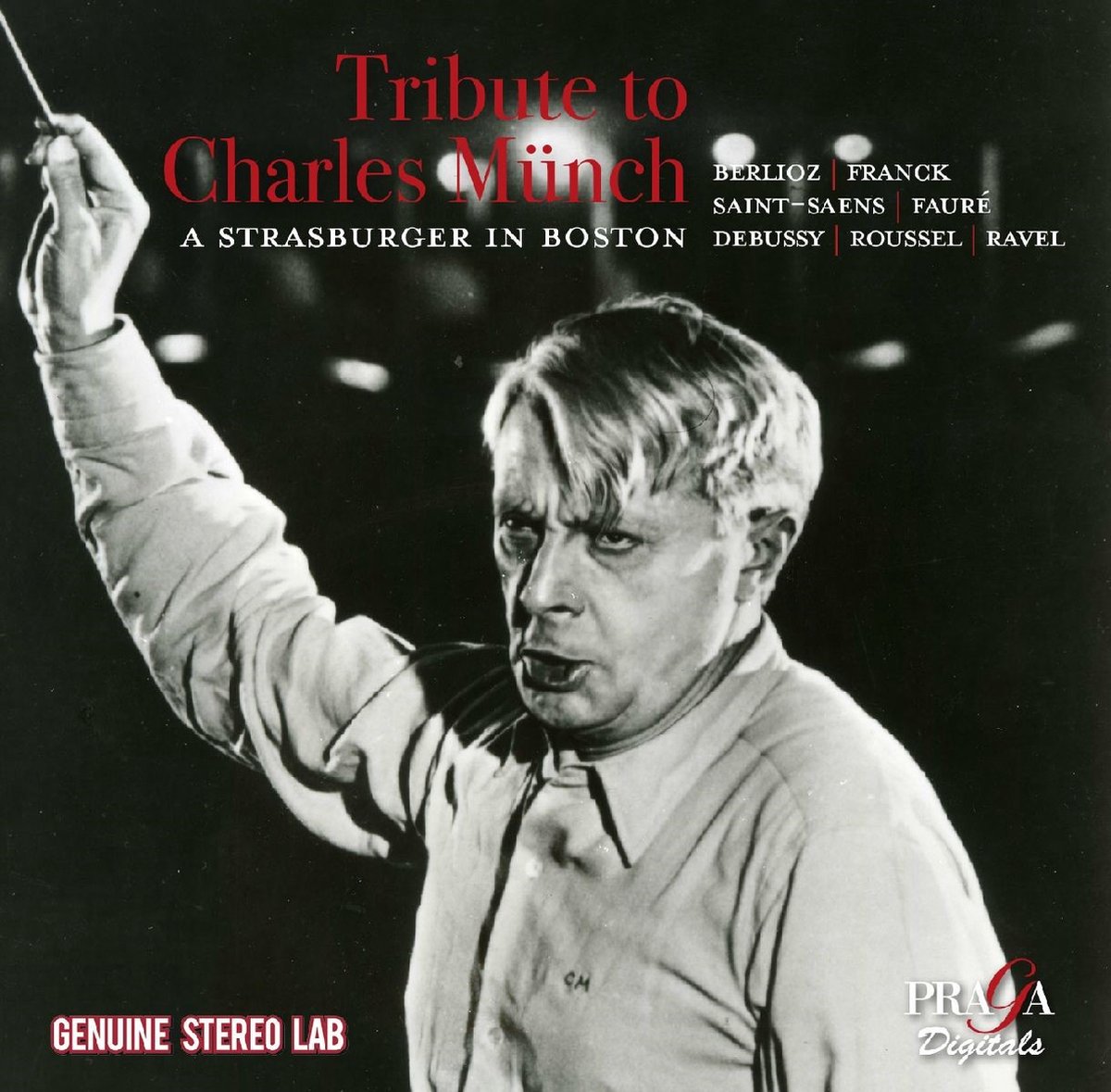 Boston Symphony Orchestra - Tribute To Charles Münch: A Strasburger In Boston (CD)