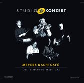 Meyers Nachtcafe - Studio Konzert (LP) (Limited Anniversary Edition)