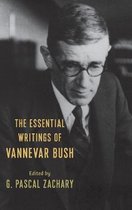 The Essential Writings of Vannevar Bush