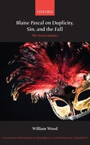 Blaise Pascal On Duplicity, Sin, And The Fall