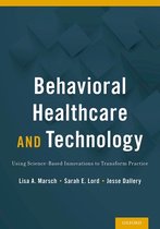 Behavioral Health Care and Technology