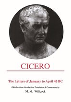 Aris & Phillips Classical Texts- Cicero: Letters of January to April 43 BC