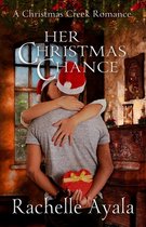 Christmas Creek Romance- Her Christmas Chance