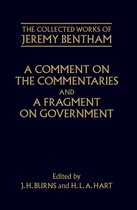 The Collected Works of Jeremy Bentham-A Comment on the Commentaries and A Fragment on Government
