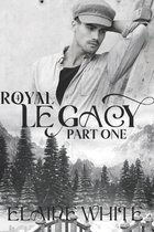 Royal-A Royal Legacy Part One