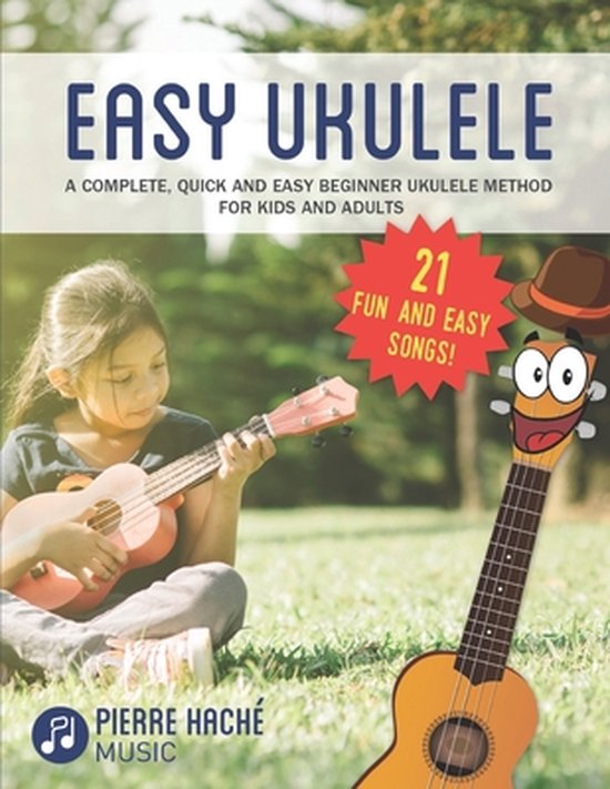 Beginner Ukulele Books Easy Ukulele, Pierre Hache 9781086376821