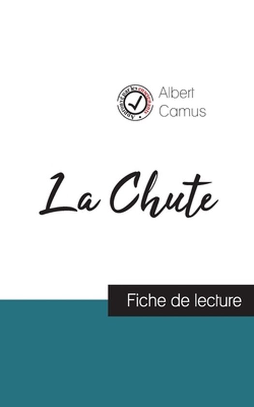 La Chute de Albert Camus (fiche de lecture et analyse complete de l'oeuvre)
