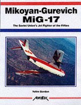 Aerofax: Mikoyan-Gurevich MiG-17
