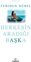 Herkesin Aradığı Başka