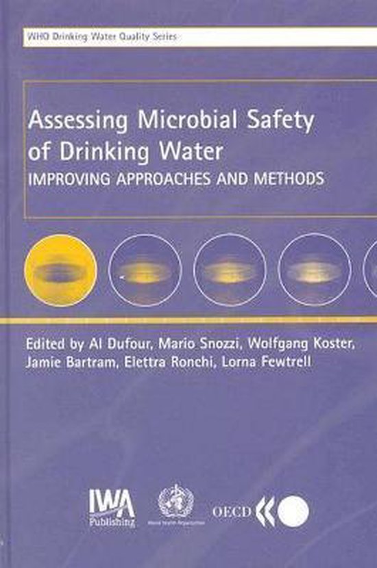 Assessing Microbial Safety of Drinking Water 9789241546300 World