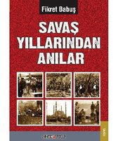 Savaş Yıllarından Anılar