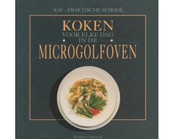 Koken voor elke dag in de microgolfoven