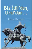 Biz İdil'den, Ural'dan...