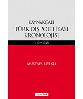 Kaynakçalı Türk Dış Politikası Kronolojisi (1919 1938)