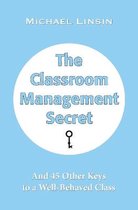 The Classroom Management Secret