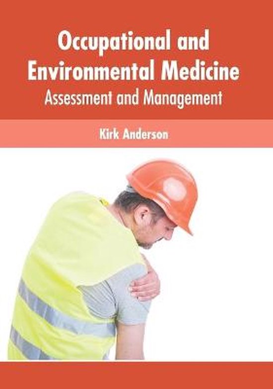Occupational and Environmental Medicine 9781639274505 Kirk Anderson