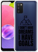 Hoesje Geschikt voor Samsung Galaxy A03s Goals are for Men