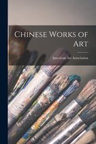 Chinese Works of Art