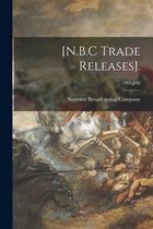 [N.B.C Trade Releases].; 1963