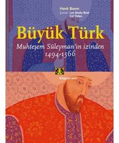 Büyük Türk Muhteşem Süleyman'ın İzinden (1494 1566)