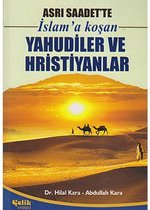 İslam'a Koşan Yahudiler ve Hristiyanlar