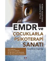 EMDR ve Çocuklarla Psikoterapi Sanatı Bebeklikten Ergenliğe