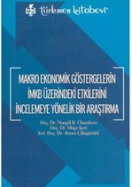 Makro Ekonomik Göstergelerin İMKB Üzerindeki Etkilerini